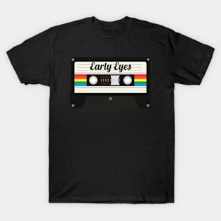 Early Eyes / Cassette Tape Style T-Shirt